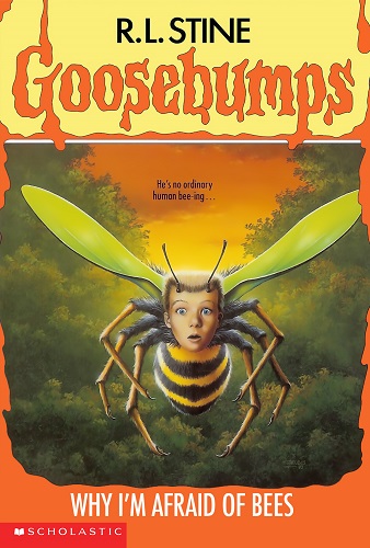 Goosebumps Why I am Afraid of Bees by R.L.Stine